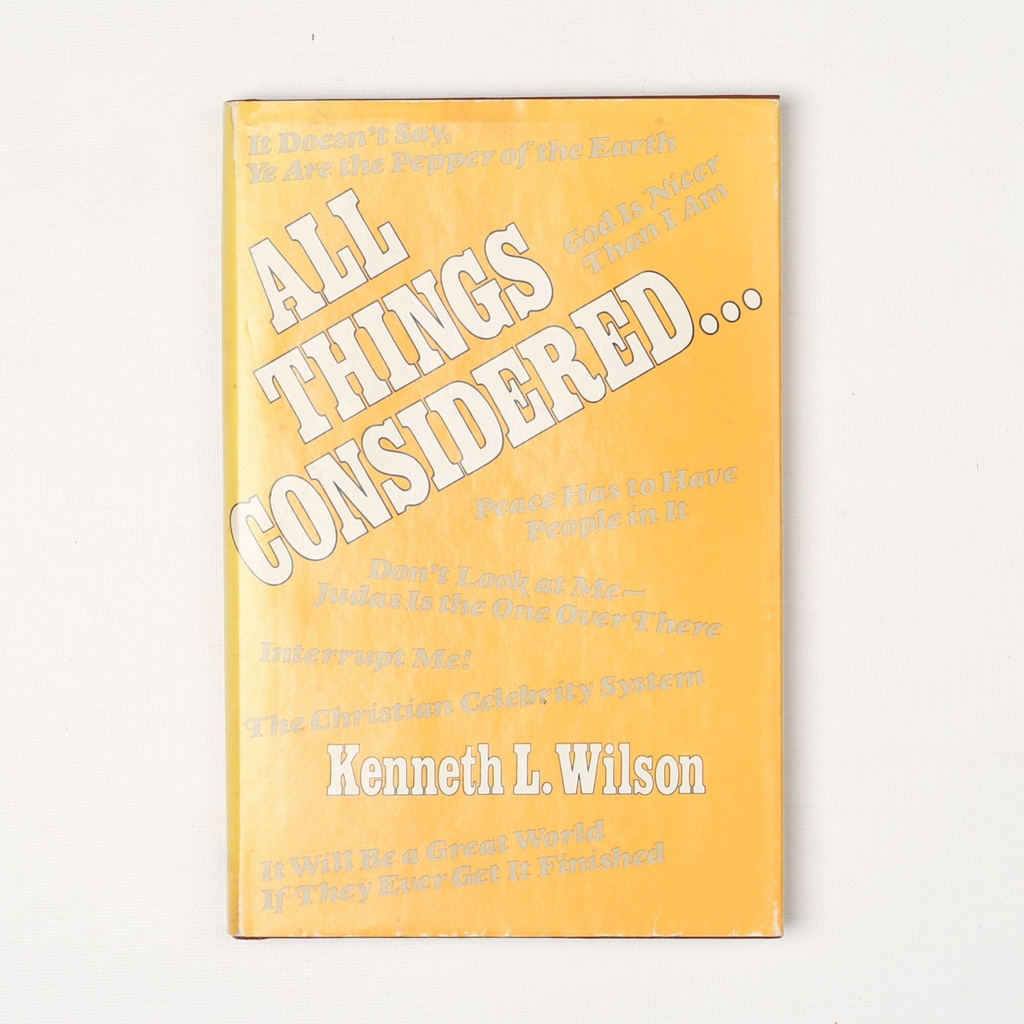 Vintage 1977 All Things Considered by Kenneth L. Wilson Book Hardback with Dust Jacket