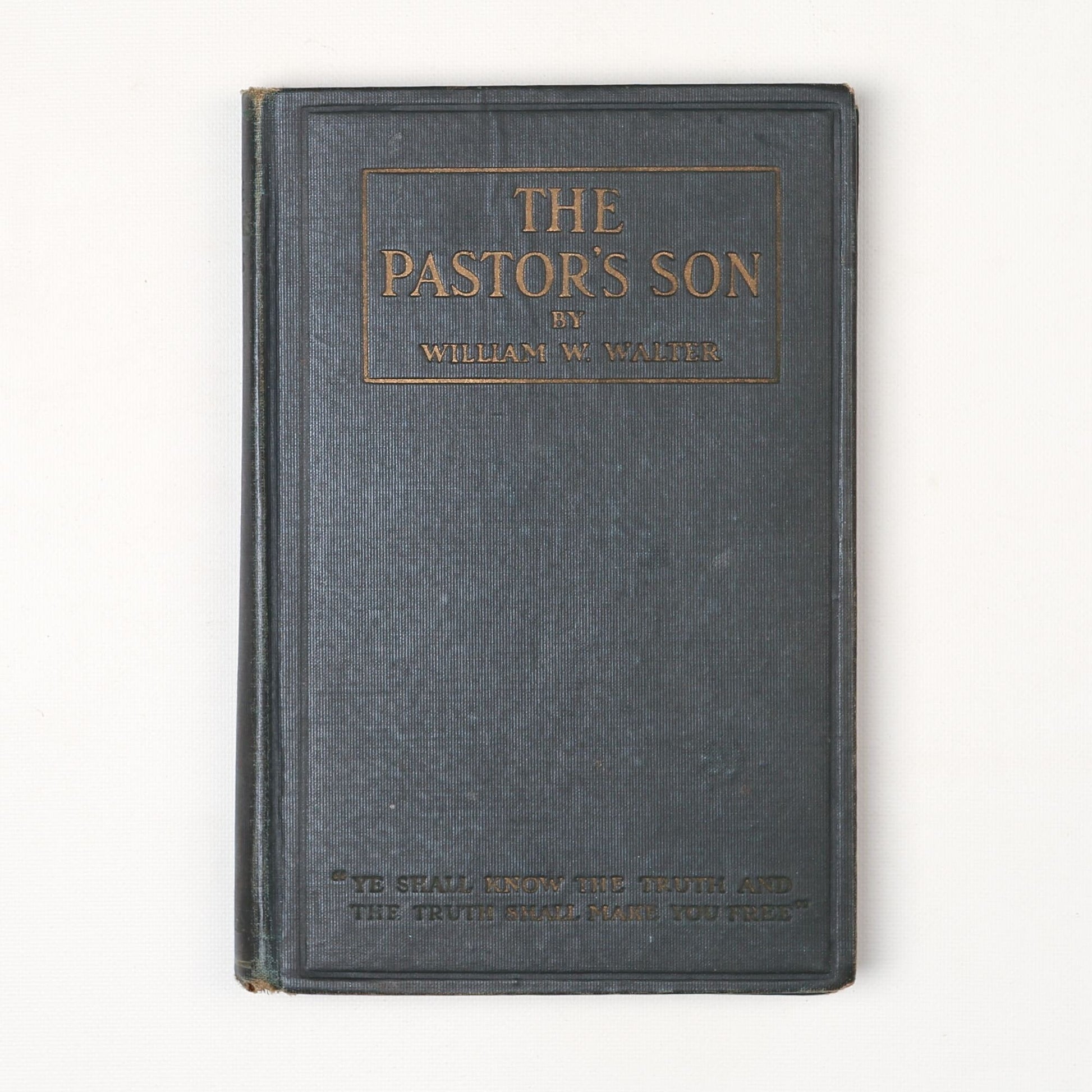 RARE Antique 1909 Book The Pastor’s Son by William W. Walker